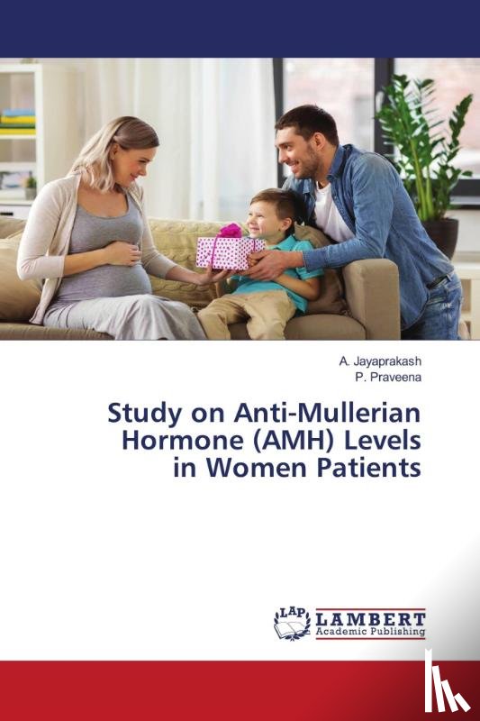 Jayaprakash, A., Praveena, P. - Study on Anti-Mullerian Hormone (AMH) Levels in Women Patients