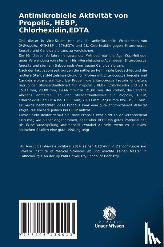 Bambawale, Amrut, Bhagwat, Sumita, Padhye, Leena - Antimikrobielle Aktivitat von Propolis, HEBP, Chlorhexidin, EDTA