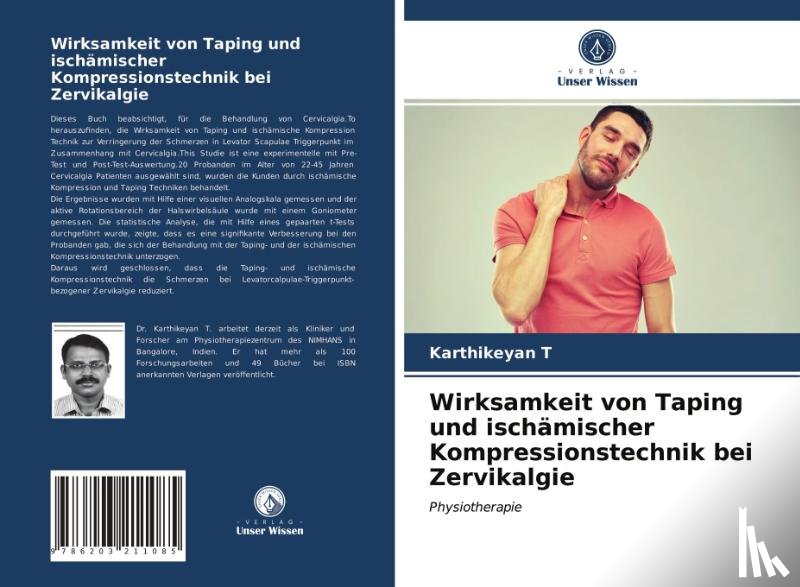 T, Karthikeyan - Wirksamkeit von Taping und ischamischer Kompressionstechnik bei Zervikalgie