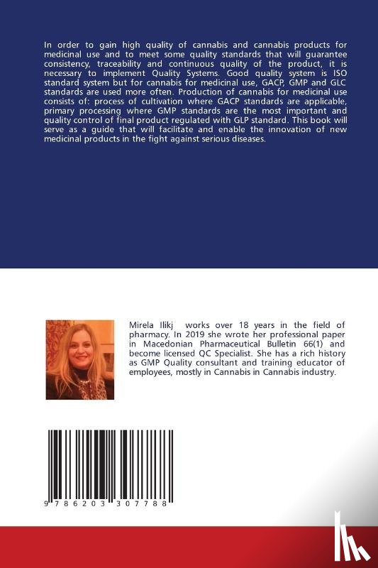 Ilikj, Mirela - GMP/GACP - new standards for quality assurance of cannabis