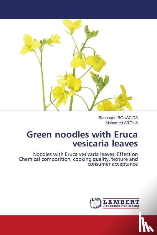 Bouacida, Saoussen, Aroua, Mohamed - Green noodles with Eruca vesicaria leaves