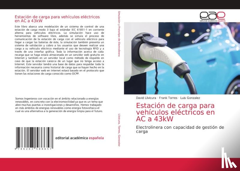 Llivicura, David, Torres, Frank, Gonzalez, Luis - Estacion de carga para vehiculos electricos en AC a 43kW