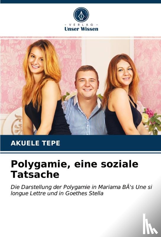 Tepe, Akuele - Polygamie, eine soziale Tatsache