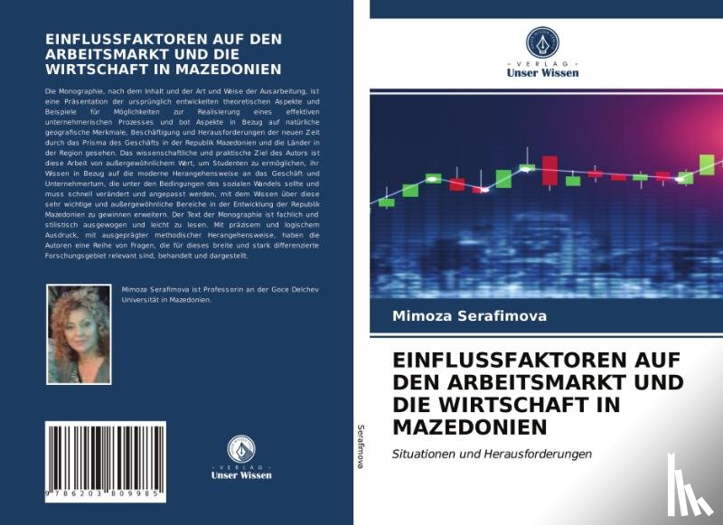 Serafimova, Mimoza - EINFLUSSFAKTOREN AUF DEN ARBEITSMARKT UND DIE WIRTSCHAFT IN MAZEDONIEN