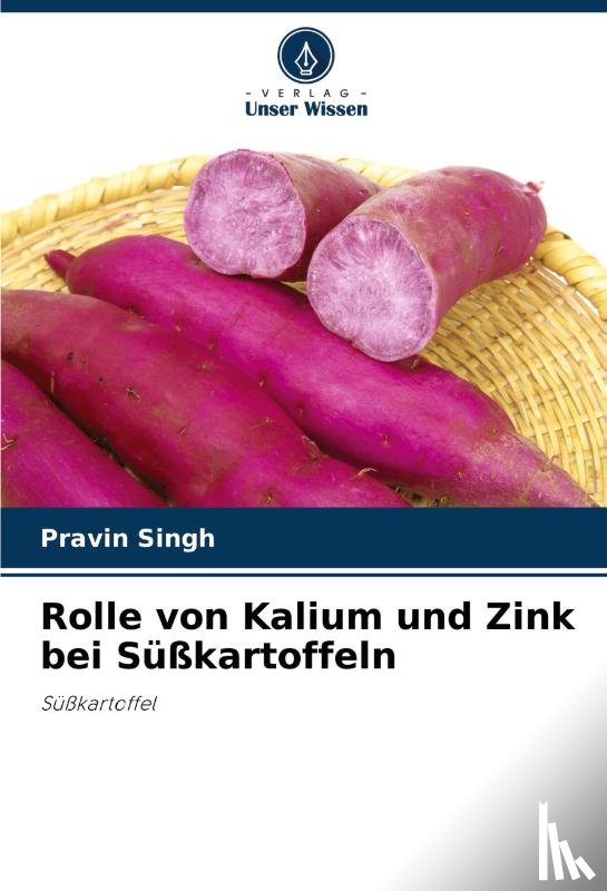 Singh, Pravin - Rolle von Kalium und Zink bei Susskartoffeln