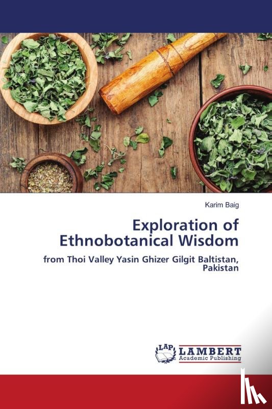 Baig, Karim - Exploration of Ethnobotanical Wisdom