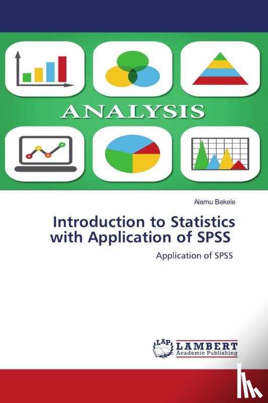 Bekele, Alemu - Introduction to Statistics with Application of SPSS