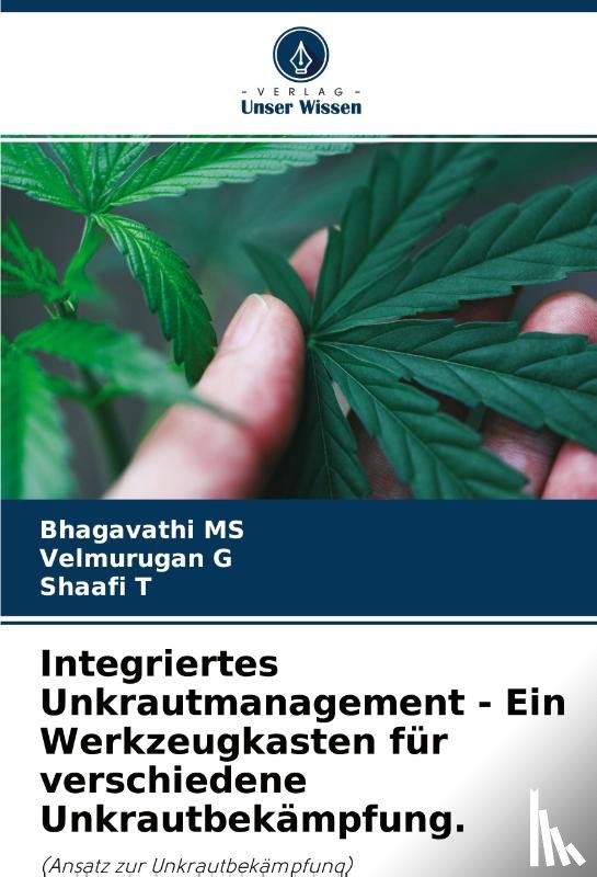 G, Velmurugan, T, Shaafi - Integriertes Unkrautmanagement - Ein Werkzeugkasten fur verschiedene Unkrautbekampfung.