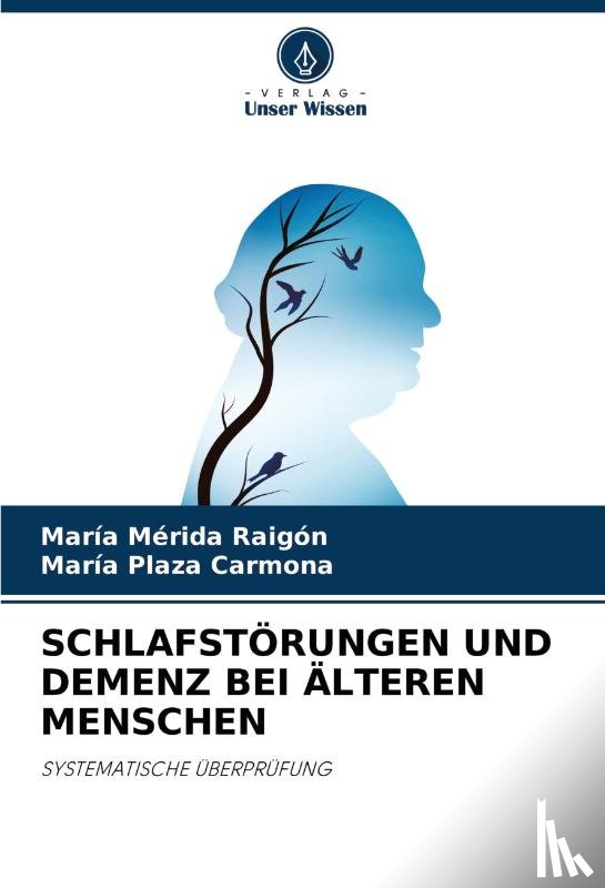 Merida Raigon, Maria, Plaza Carmona, Maria - Schlafstoerungen Und Demenz Bei AElteren Menschen