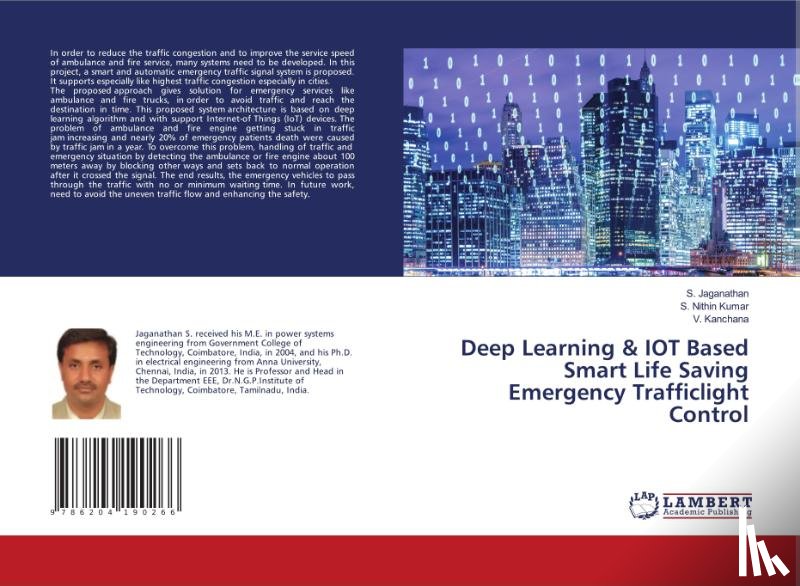Jaganathan, S., Nithin Kumar, S., Kanchana, V. - Deep Learning & IOT Based Smart Life Saving Emergency Trafficlight Control