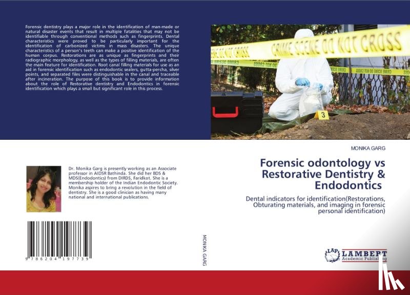Garg, Monika - Forensic odontology vs Restorative Dentistry & Endodontics
