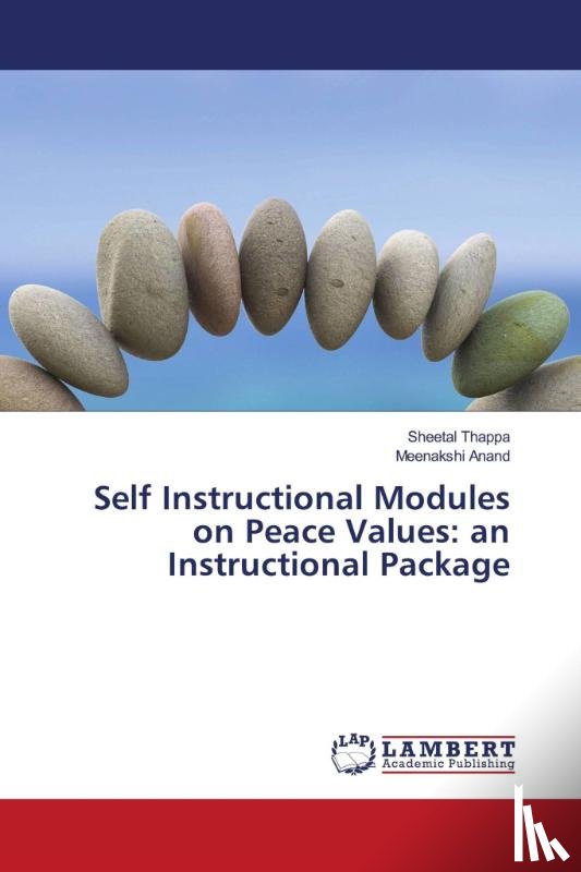 Thappa, Sheetal, Anand, Meenakshi - Self Instructional Modules on Peace Values: an Instructional Package