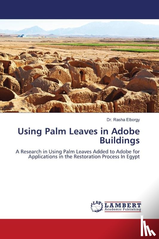 Elborgy, Rasha - Using Palm Leaves in Adobe Buildings
