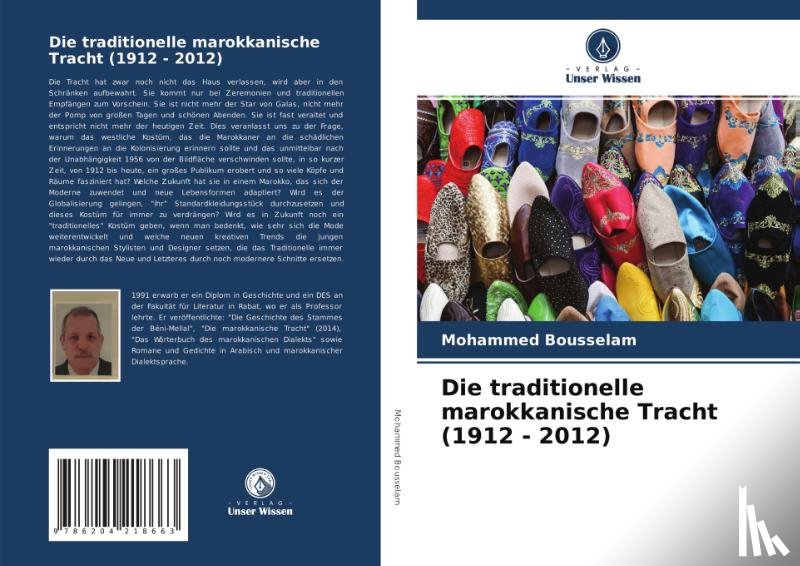 Bousselam, Mohammed - Die traditionelle marokkanische Tracht (1912 - 2012)