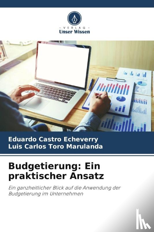Castro Echeverry, Eduardo, Toro Marulanda, Luis Carlos - Budgetierung: Ein praktischer Ansatz