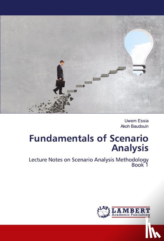 Essia, Uwem, Baudouin, Akoh - Fundamentals of Scenario Analysis