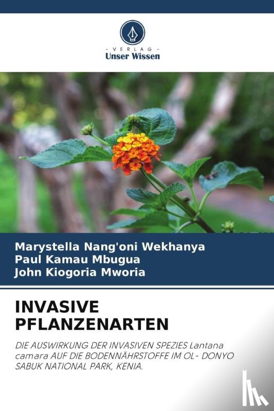 Wekhanya, Marystella Nang'oni, Mbugua, Paul Kamau, Mworia, John Kiogoria - INVASIVE PFLANZENARTEN