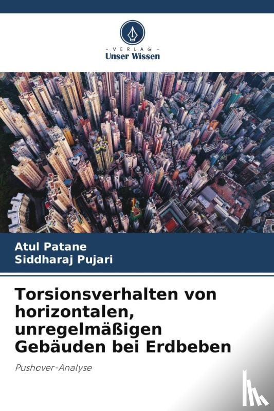 Patane, Atul, Pujari, Siddharaj - Torsionsverhalten von horizontalen, unregelmäßigen Gebäuden bei Erdbeben