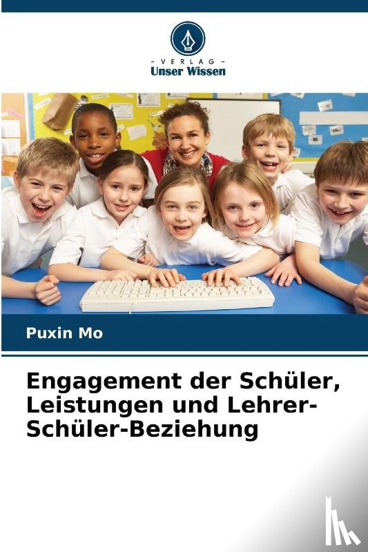 Mo, Puxin - Engagement der Schüler, Leistungen und Lehrer-Schüler-Beziehung