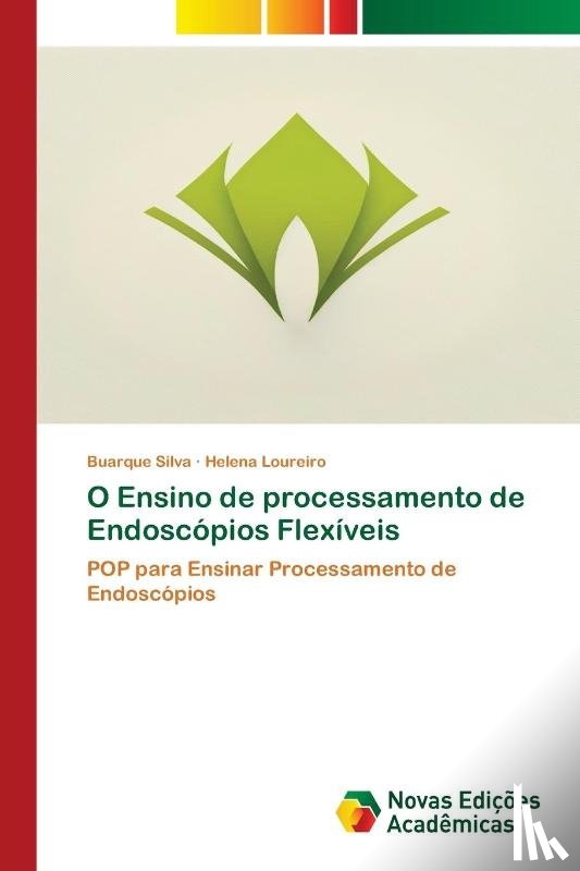 Silva, Buarque, Loureiro, Helena - O Ensino de processamento de Endoscopios Flexiveis