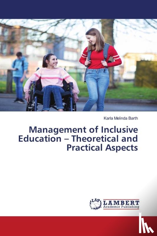 Barth, Karla Melinda - Management of Inclusive Education - Theoretical and Practical Aspects