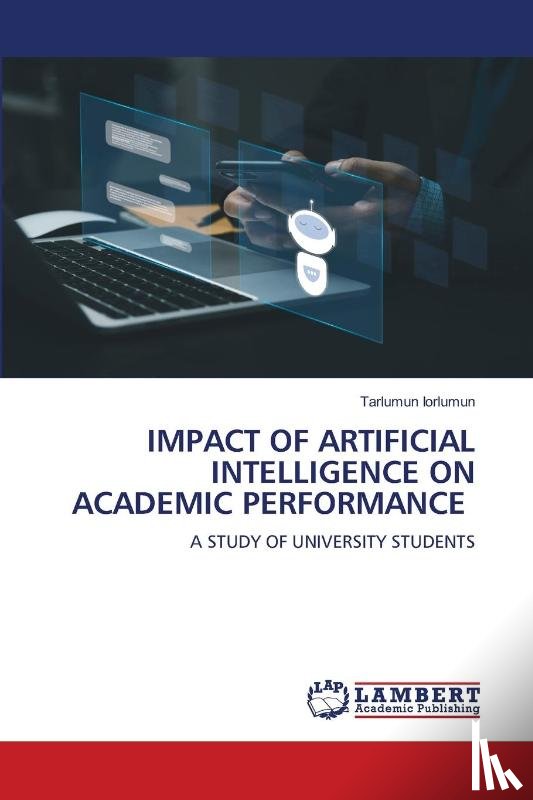 Iorlumun, Tarlumun - IMPACT OF ARTIFICIAL INTELLIGENCE ON ACADEMIC PERFORMANCE