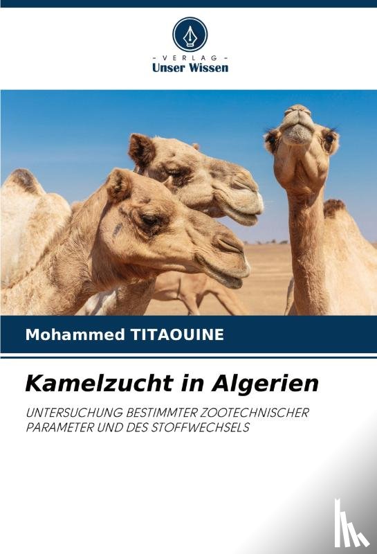 Titaouine, Mohammed - Kamelzucht in Algerien