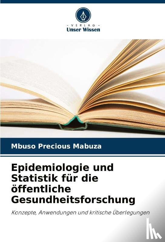 Mabuza, Mbuso Precious - Epidemiologie und Statistik für die öffentliche Gesundheitsforschung