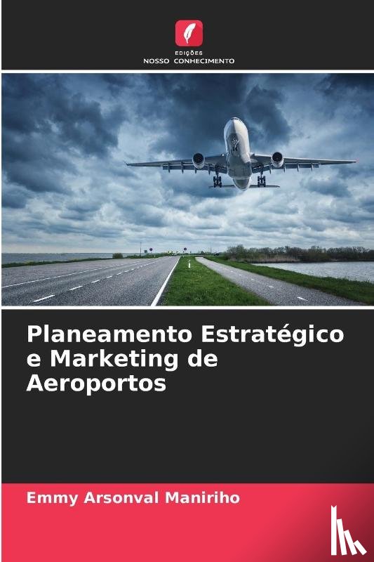 Maniriho, Emmy Arsonval - Planeamento Estrategico e Marketing de Aeroportos