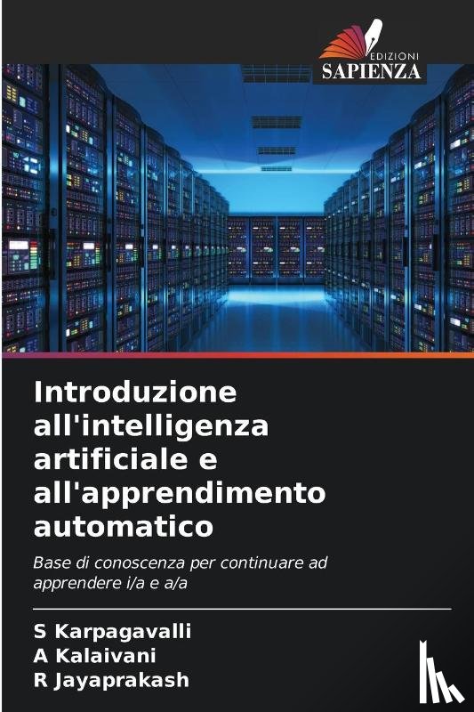 Karpagavalli, S., Kalaivani, A., Jayaprakash, R. - Introduzione all'intelligenza artificiale e all'apprendimento automatico