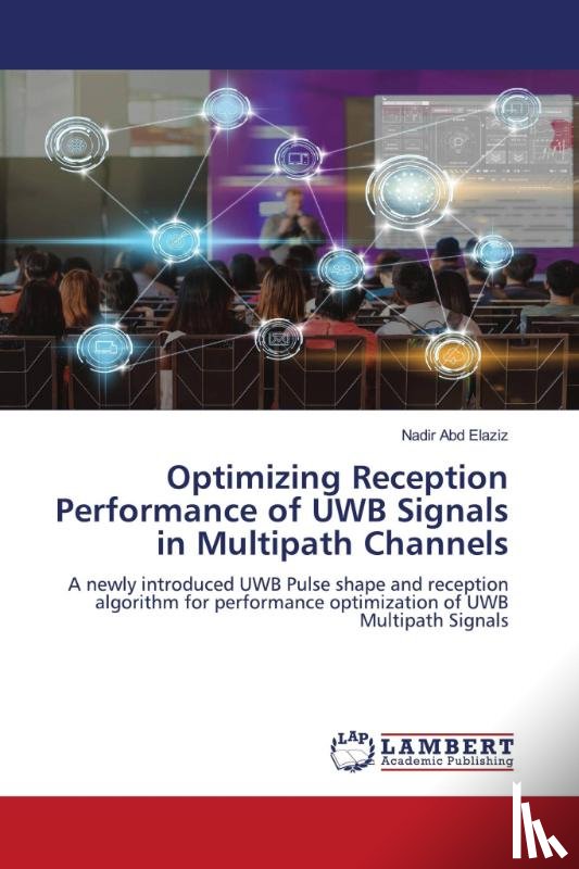Abd Elaziz, Nadir - Optimizing Reception Performance of UWB Signals in Multipath Channels