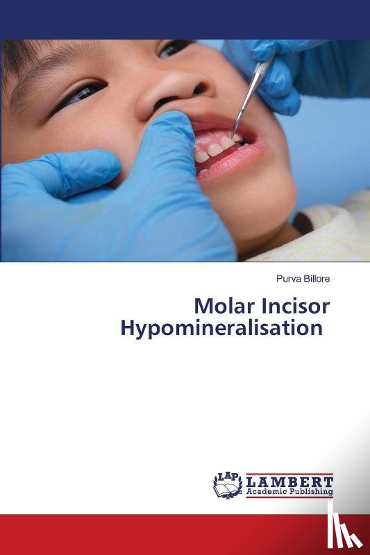 Billore, Purva - Molar Incisor Hypomineralisation