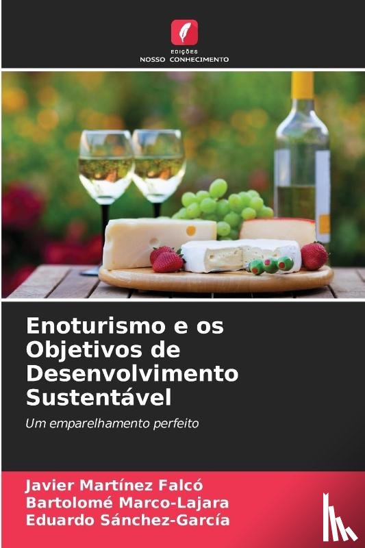 Martinez Falco, Javier, Marco-Lajara, Bartolome, Sanchez-Garcia, Eduardo - Enoturismo e os Objetivos de Desenvolvimento Sustentavel