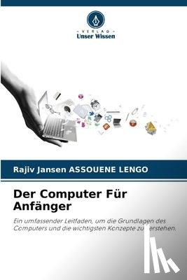 Assouene Lengo, Rajiv Jansen - Der Computer Für Anfänger