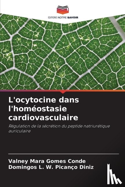 Conde, Valney Mara Gomes, Diniz, Domingos L W Picanco - L'ocytocine dans l'homeostasie cardiovasculaire