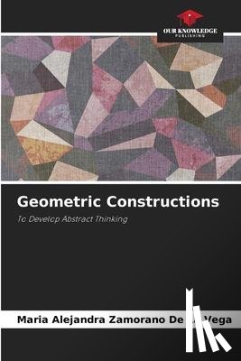 Zamorano de La Vega, Maria Alejandra - Geometric Constructions