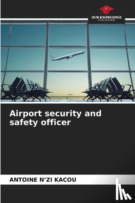 N'Zi Kacou, Antoine - Airport security and safety officer