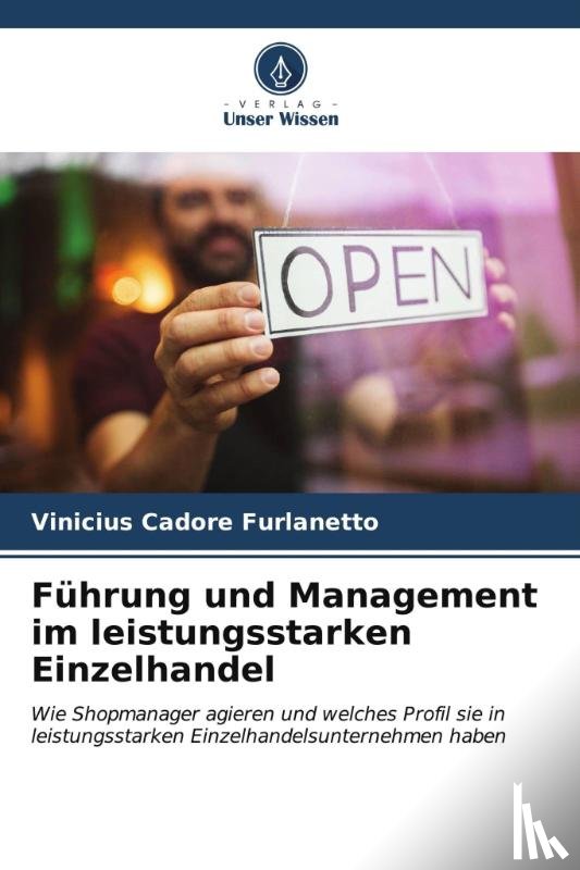 Cadore Furlanetto, Vinicius - Führung und Management im leistungsstarken Einzelhandel