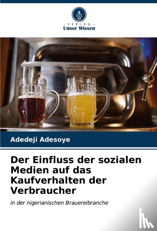 Adesoye, Adedeji - Der Einfluss der sozialen Medien auf das Kaufverhalten der Verbraucher