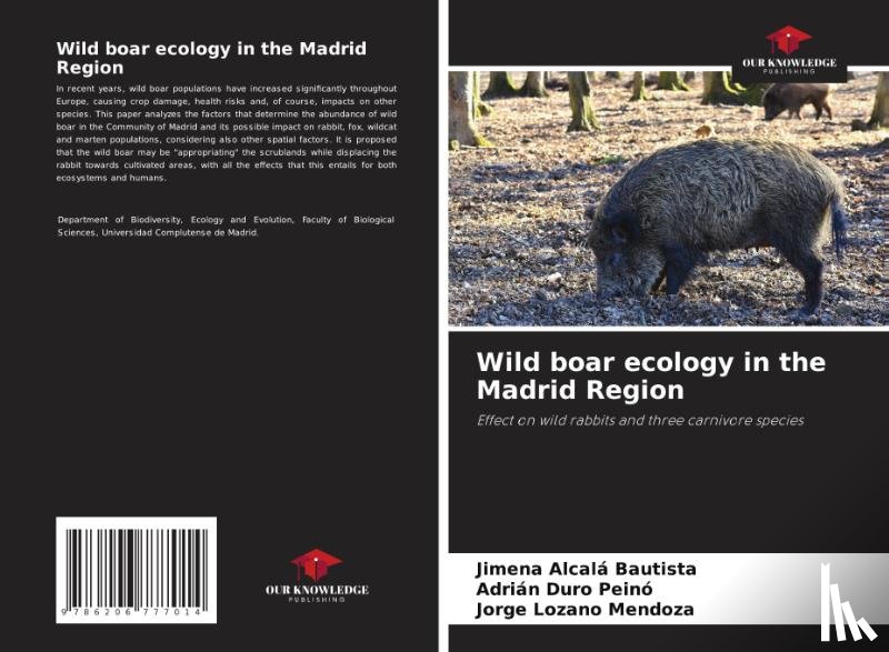 Alcalá Bautista, Jimena, Duro Peinó, Adrián, Lozano Mendoza, Jorge - Wild boar ecology in the Madrid Region