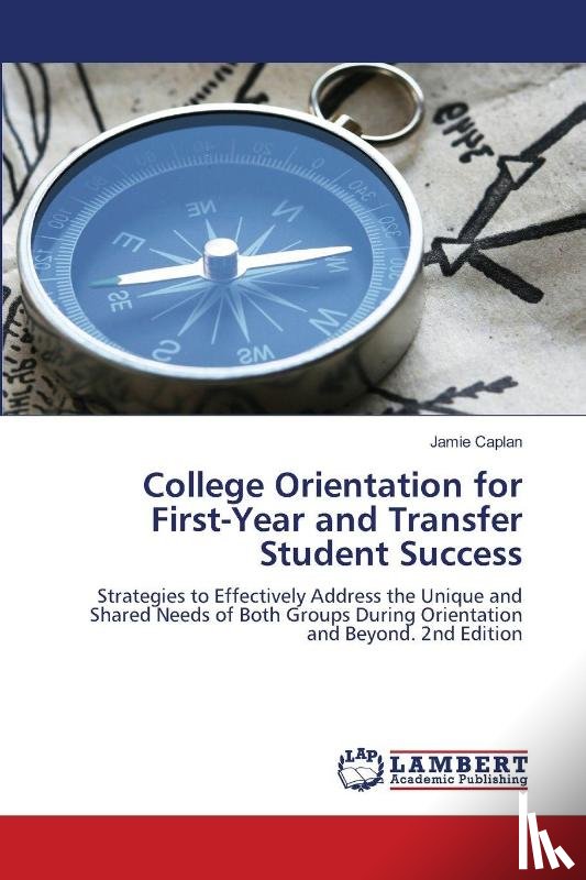 Caplan, Jamie - College Orientation for First-Year and Transfer Student Success