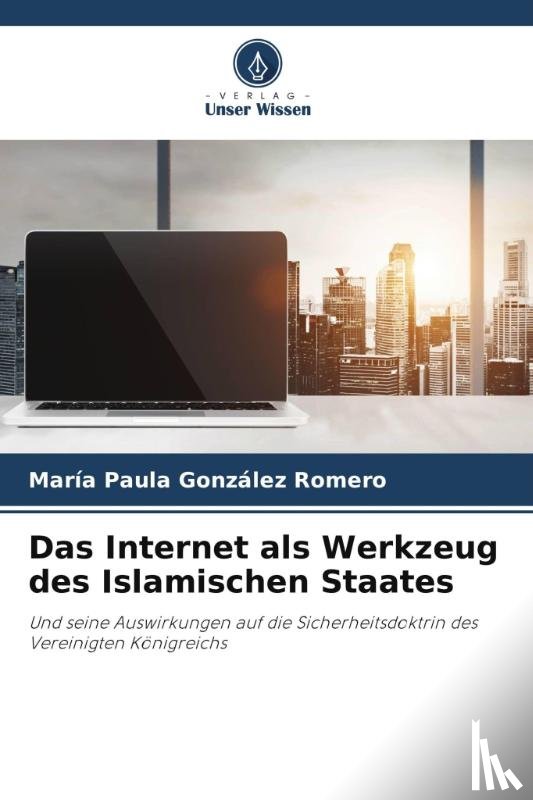 González Romero, María Paula - Das Internet als Werkzeug des Islamischen Staates