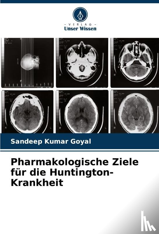 Goyal, Sandeep Kumar - Pharmakologische Ziele für die Huntington-Krankheit
