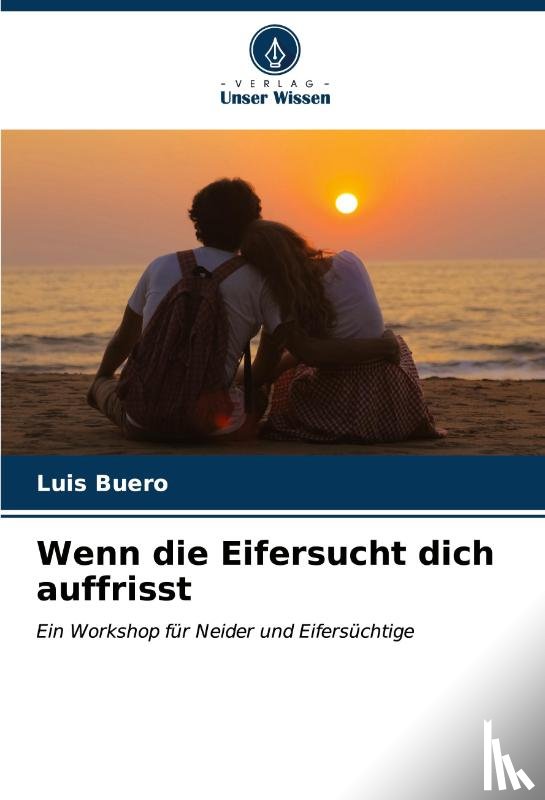 Buero, Luis - Wenn die Eifersucht dich auffrisst