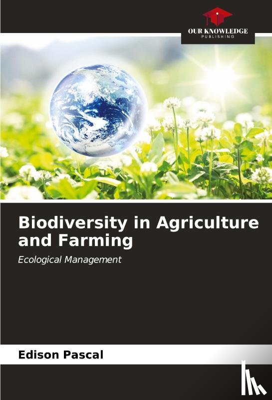 Pascal, Edison - Biodiversity in Agriculture and Farming