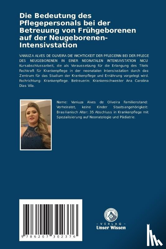 Alves de Oliveira, Vaniuza - Die Bedeutung des Pflegepersonals bei der Betreuung von Frühgeborenen auf der Neugeborenen-Intensivstation