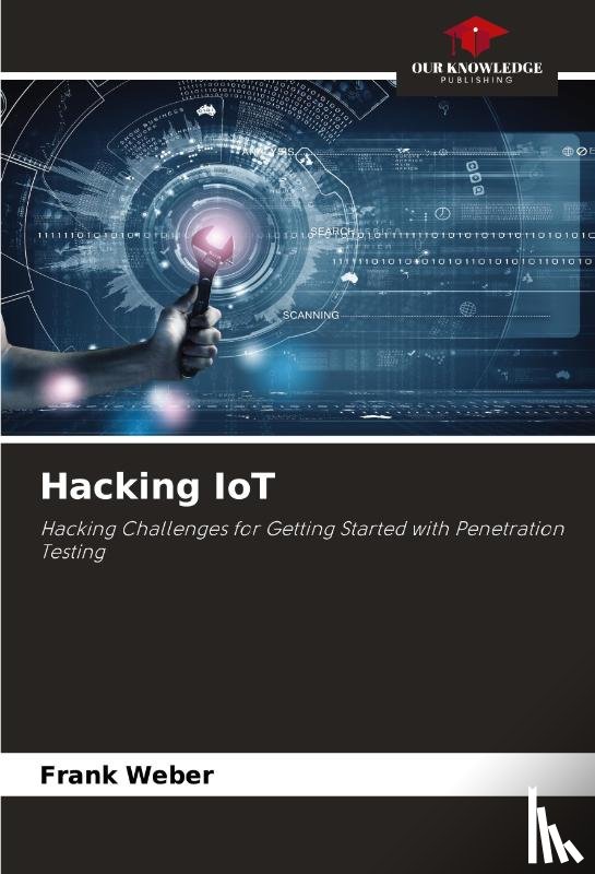 Weber, Frank - Hacking IoT