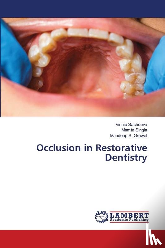 Sachdeva, Vinnie, Singla, Mamta, Grewal, Mandeep S. - Occlusion in Restorative Dentistry