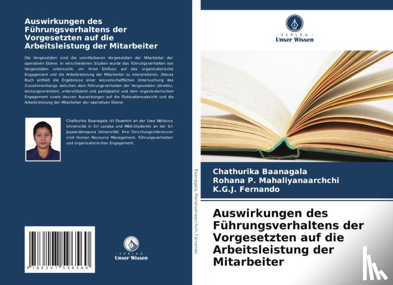 Baanagala, Chathurika, Mahaliyanaarchchi, Rohana P., Fernando, K. G. J. - Auswirkungen des Führungsverhaltens der Vorgesetzten auf die Arbeitsleistung der Mitarbeiter