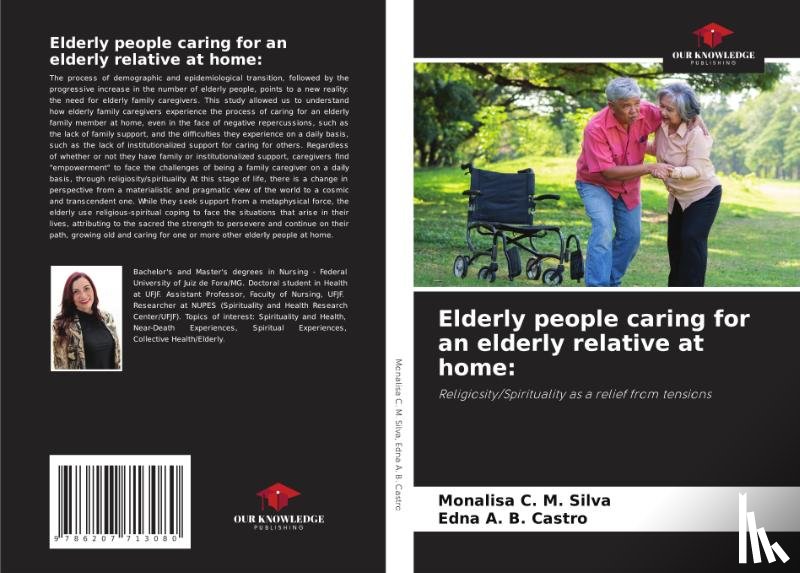 Silva, Monalisa C. M., Castro, Edna A. B. - Elderly people caring for an elderly relative at home: